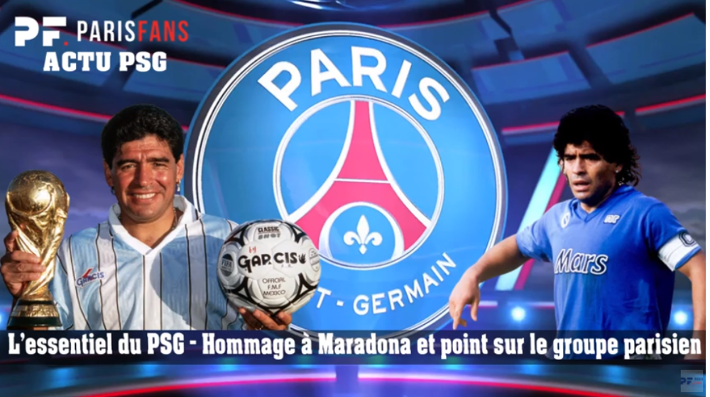 L'essentiel du PSG - Hommage à Maradona et point sur le groupe parisien