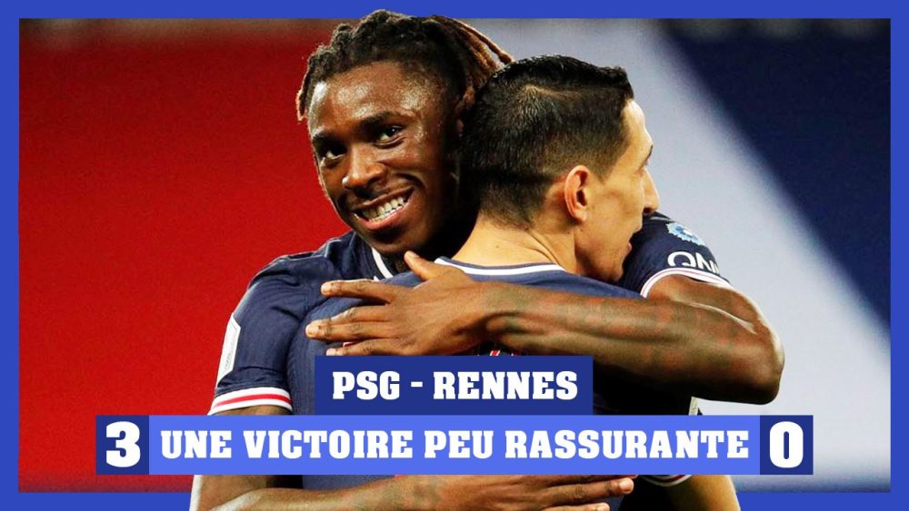 Podcast PSG - Un bilan très mitigé malgré la victoire contre Rennes