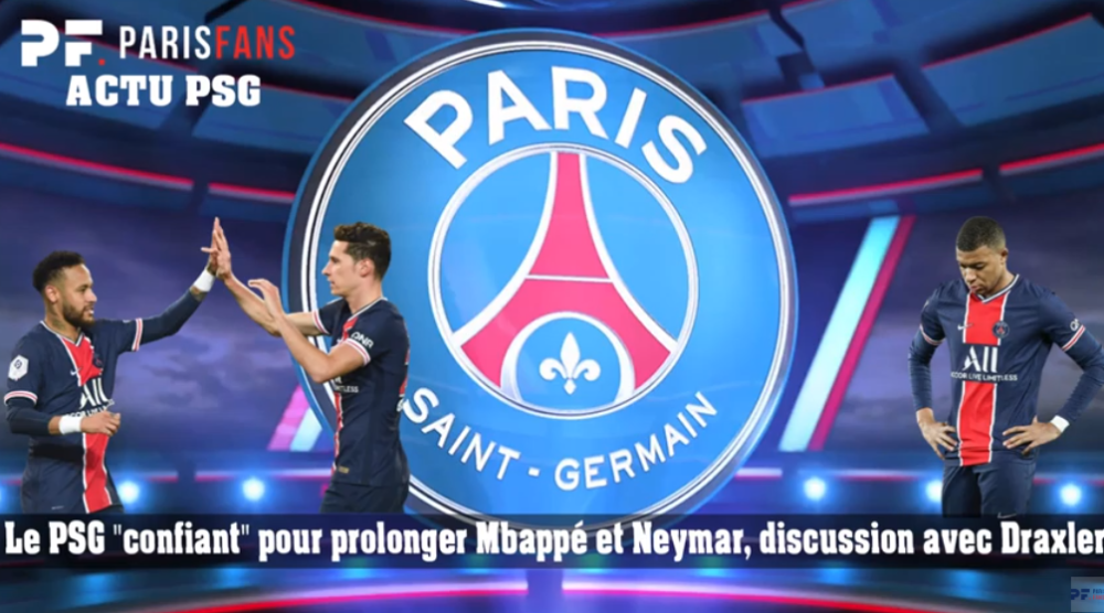 Mbappé, Neymar et Draxler, le point sur les prolongations - L'essentiel du PSG