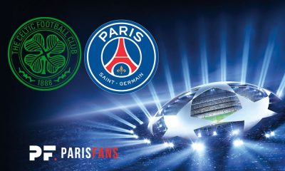 Celtic FC/PSG - Champions League