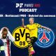 Podcast PSG - Dortmund/PSG, un nouveau raté pour Paris