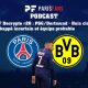 Podcast PSG/Dortmund - Huis clos, Mbappé incertain et équipe probable