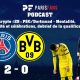 Podcast PSG/Dortmund - Mentalité, intensité et célébrations, debrief de la qualification !