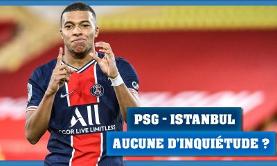 Podcast PSG - Aucune inquiétude avant le match contre l'Istanbul BB ?