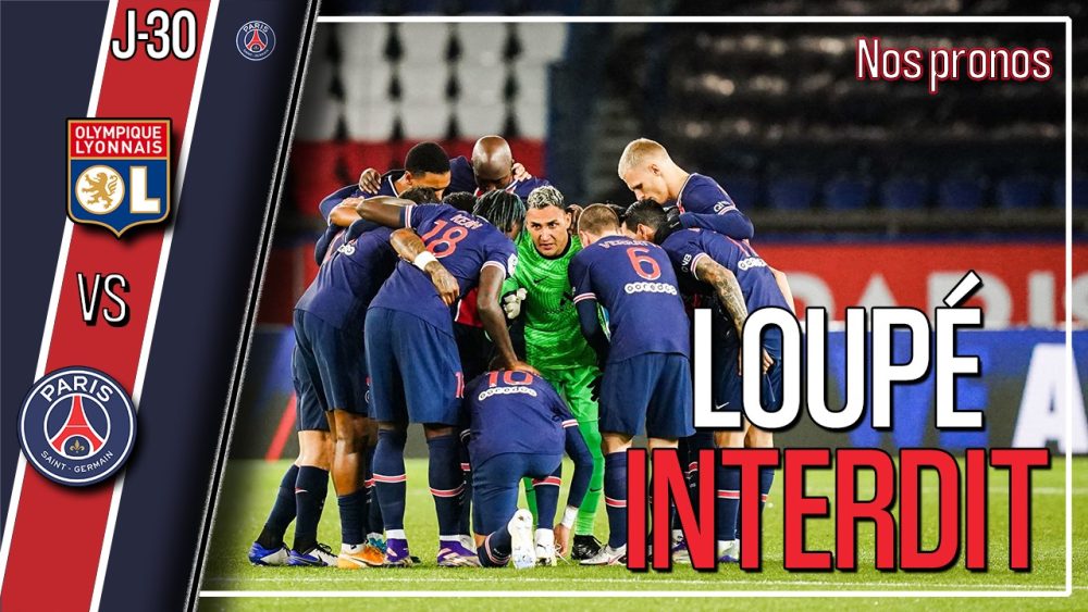 Podcast Lyon/PSG - L'équipe parisienne et nos pronostics