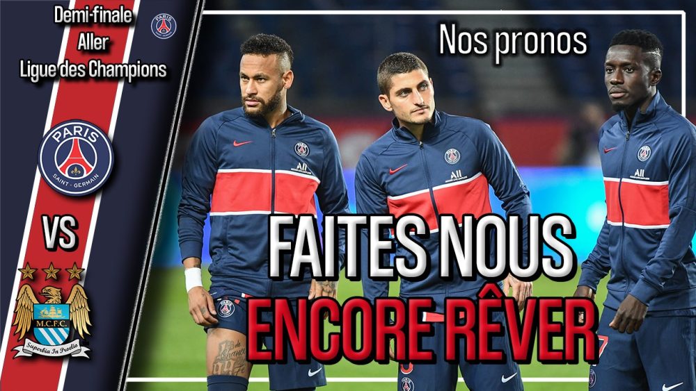 Podcast PSG/Manchester City - Quelle équipe pour Paris ? Et nos pronostics