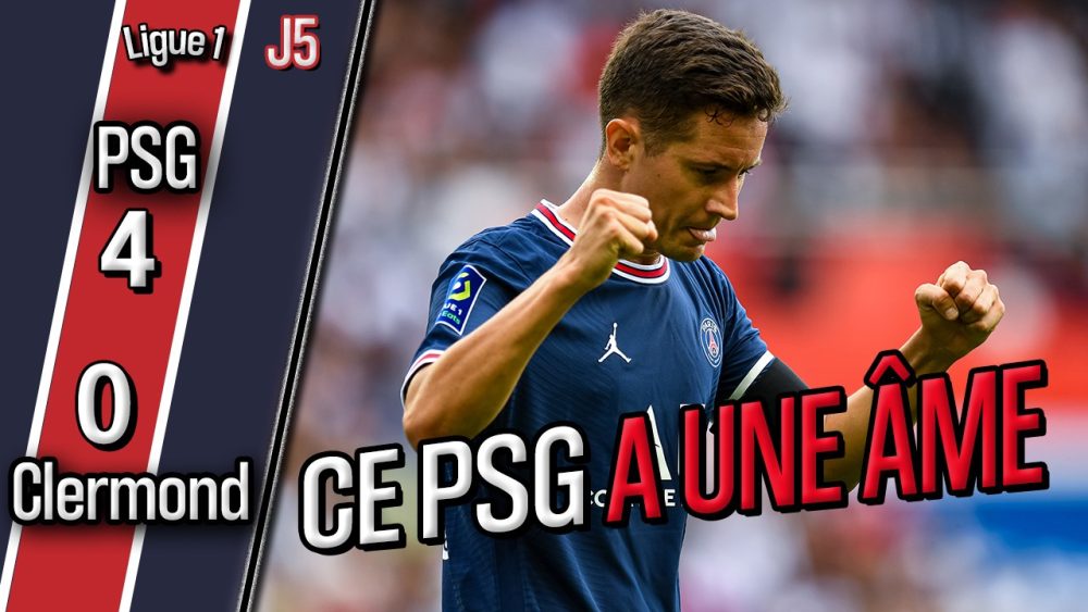 Podcast PSG/Clermont (4-0) - 4 buts, force collective, Draxler, Mbappé et Herrera