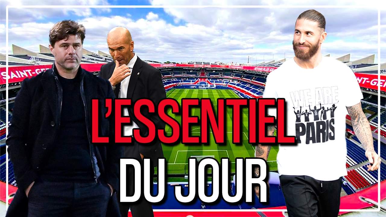 Podcast PSG - Zidane pour remplacer Pochettino sur le départ ? Et point sur le groupe