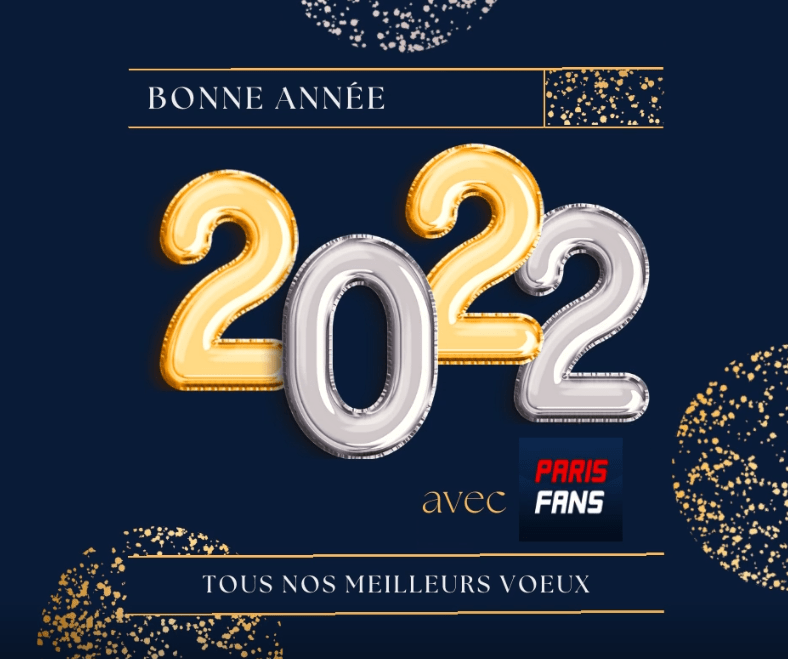 Parisfans vous souhaite une excellente année 2022 !
