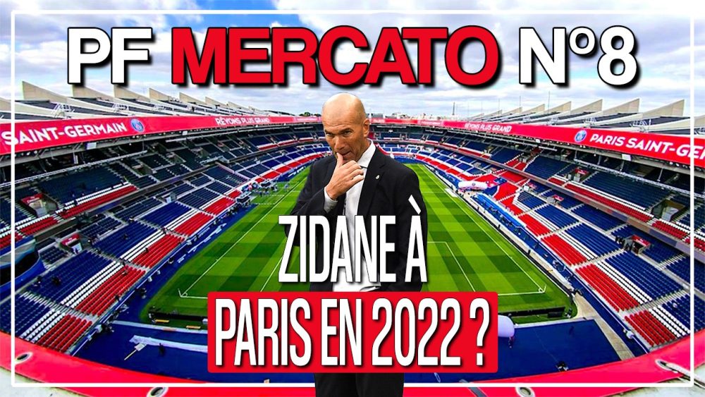 Podcast PSG - Zidane à Paris en 2022 à la place de Pochettino ? Le point mercato