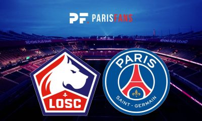 Lille/PSG - Chaîne et heure de diffusion