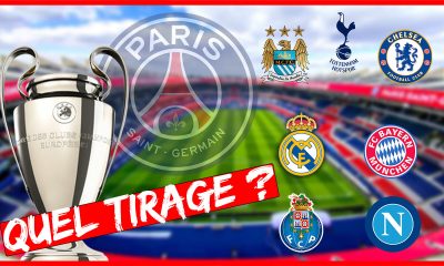 Tirage au sort 8e de finale LDC : un PSG épouvantail !