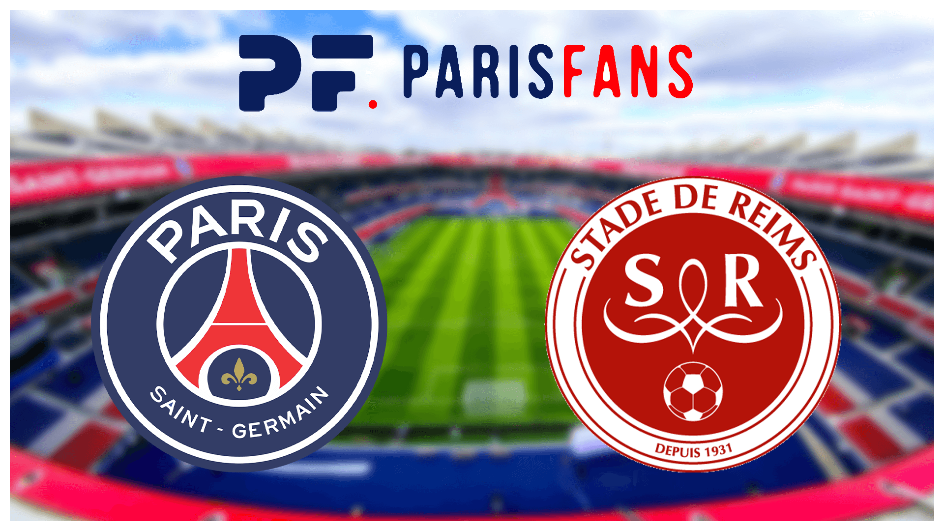 Diffusion PSG/Reims - Heure et chaîne pour voir le match