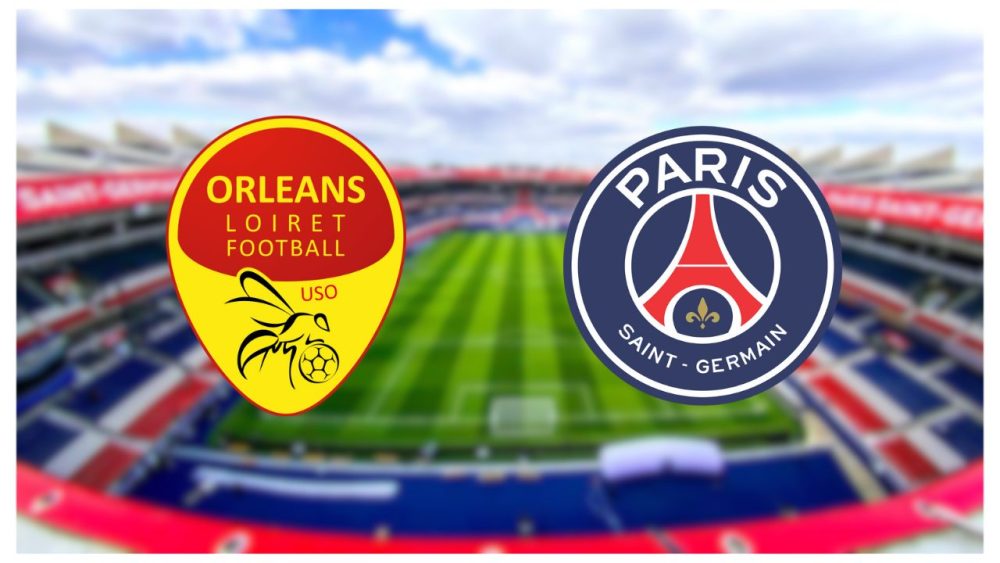 Diffusion Orléans/PSG - Heure et chaîne pour voir le match