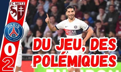 Vidéo Metz/PSG - Colères et victoire plaisante !