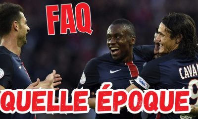 Vidéo PSG - Joueur marquant, équipe-type...FAQ !