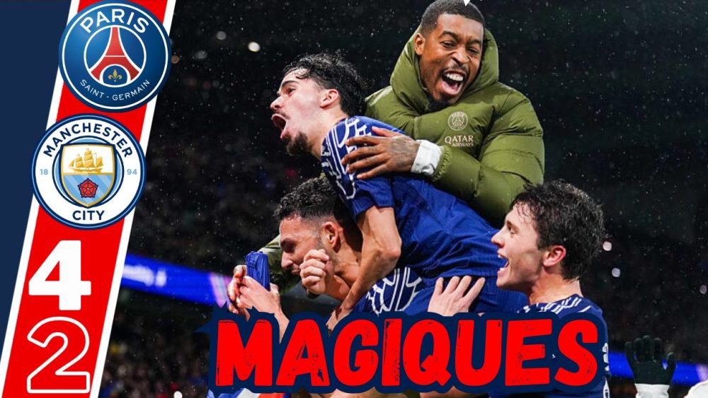 Vidéo PSG/Manchester City - L'amour ! Collectif, Neves, Dembélé...le débrief