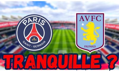 Vidéo PSG - Aston Villa en quart de finale de Ligue des Champions, qualification obligatoire ?