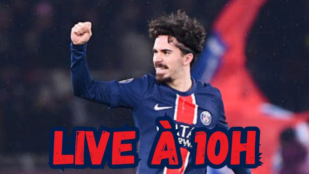 Live PSG - Ligue des Nations, Vitinha/Verratti...